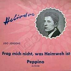Udo Jürgens - Peppino / Frag mich nie, was Heimweh ist (Vinyl-Single (7"))