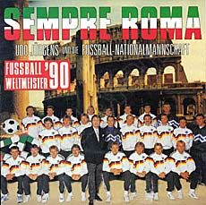 Udo Jürgens, Fußball-Nationalmannschaft für die WM 1990 - Sempre Roma / Ciao, amici ciao - Vinyl-Single (7") Front-Cover