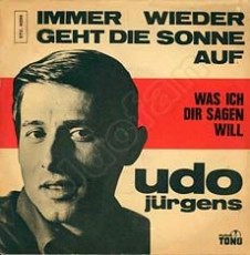 Udo Jürgens - Immer wieder geht die Sonne auf / Was ich dir sagen will - Vinyl-Single (7") Front-Cover