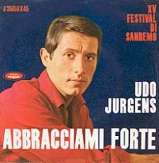 Udo Jürgens - Abbracciami forte / Se partirai (Vinyl-Single (7"))