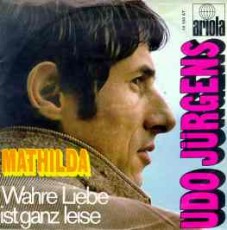 Udo Jürgens - Mathilda / Wahre Liebe ist ganz leise (Vinyl-Single (7"))