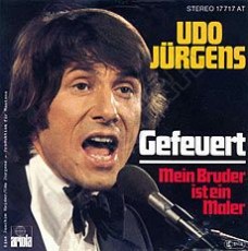 Udo Jürgens - Gefeuert / Mein Bruder ist ein Maler (Vinyl-Single (7"))