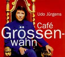 Udo Jürgens - Café Größenwahn - CD Front-Cover